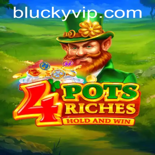 Exploring the Exciting World of 4potsriches at Blucky.ph